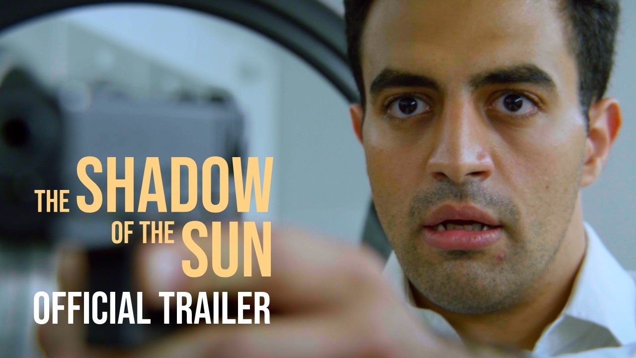 The Shadow of the Sun | Official Trailer