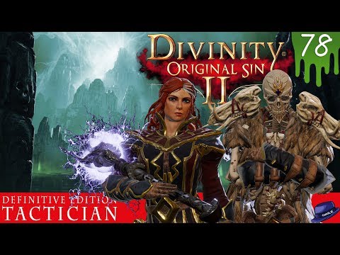 Spirit Vision and Vampirism! - Part 78 - Divinity Original Sin 2 DE - Tactician Gameplay