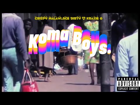 Crispy Malawi,Ace Dirty & Krazie G - Koma Boys. 🍄 [ Visualiser]
