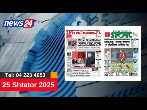 25 shtator "Shtypi i ditës" në News24 📺 "Koha për t'u zgjuar" me Klevin Mukën dhe Megi Latifin