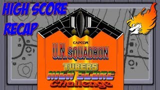 Tubers High Score Challenge Recap - UN Squadron [Arcade]