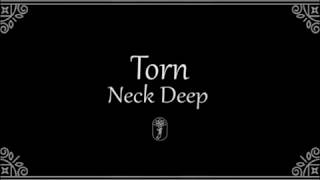 Neck Deep - Torn [Lyrics]