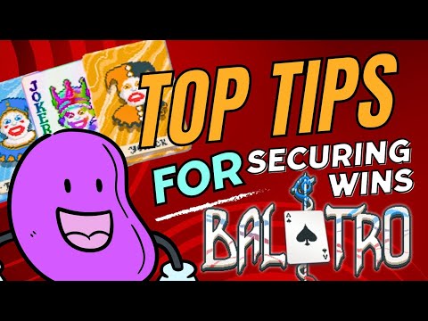 Top Tips for Securing Wins in Balatro