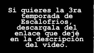 escalofrios goosebumps 3ra temporada completa