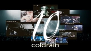 coldrain 年代順メドレー &quot;10連発&quot;