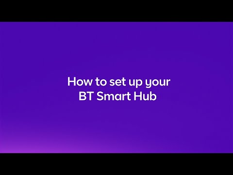 How to set up your BT Smart Hub