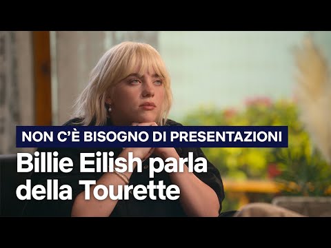 BILLIE EILISH parla della sua Tourette | Non c’è bisogno di presentazioni | Netflix Italia