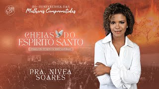 Pra. Nivea Soares - 28ª Conferência de Mulheres Comprometidas 2023