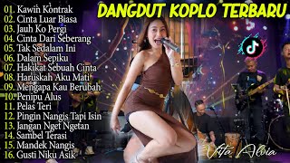 Download lagu JAUH KO PERGI, CINTA LUAR BIASA, KAWIN KONTRAK - DANGDUT KOPLO TERBARU FULL ALBUM LAGU JAWA VIRAL mp3