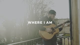 Where I Am feat Joshua Luke Smith & Sophia