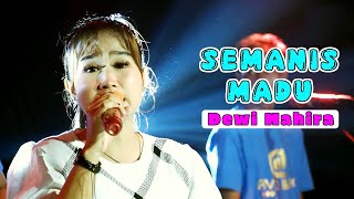 Download lagu SEMANIS MADU - DEWI MAHIRA - KAJJOLE PANTURA ' DEWI DIVA GROUP ' MANGGUNG ONLINE mp3