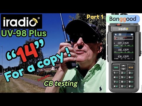 IRADIO UV-98 PLUS. (Full Review). I test "TX" on CB but there is a CATCH. Part 1