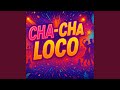 CHA-CHA LOCO Energetic Latin Cha-Cha Dance Music