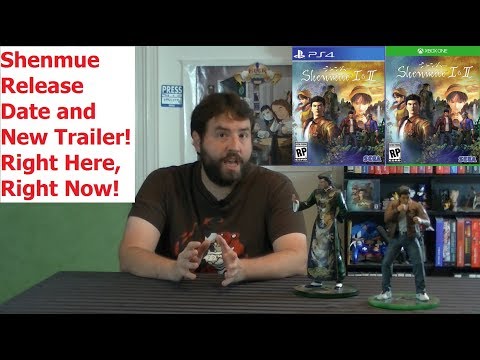 Shenmue I & II Release Date! (Plus New Trailer!) - Adam Koralik
