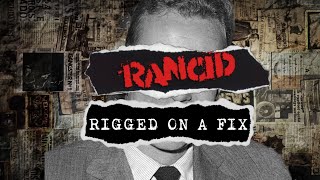Rancid - Rigged On A Fix (Lyric Video)