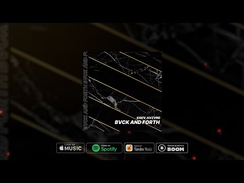 KSKV,HVZVRD - BVCK AND FORTH (Official Audio)