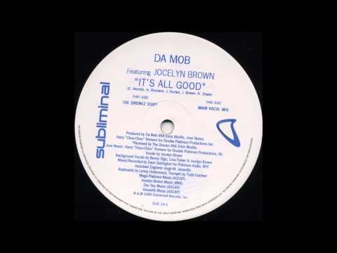 Da Mob Featuring Jocelyn Brown ‎– It's All Good Main Vocal Mix