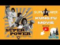 MARTIAL ARTS ACTION Super Power Kung Fu Review