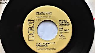 Don&#39;t Forget To Remember , Skeeter Davis , 1973