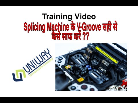 Training Video || How to Clean Splicing Machine V-Groove Properly || Uniway Infocom