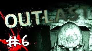 Let's Play Outlast - Episode #6