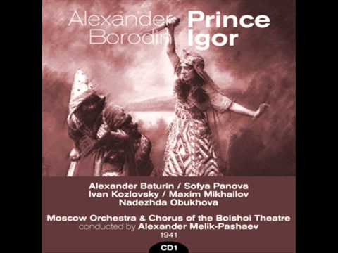 Alexander Borodin: Prince Igor, Act I, Scene I: "Chorus and Scene"