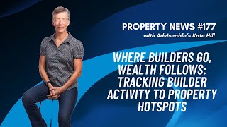 Where builders go, wealth follows: Tracking builder activity to property hotspots