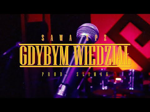 Sawa SPZ - "Gdybym Wiedział" (prod. Ślimak)