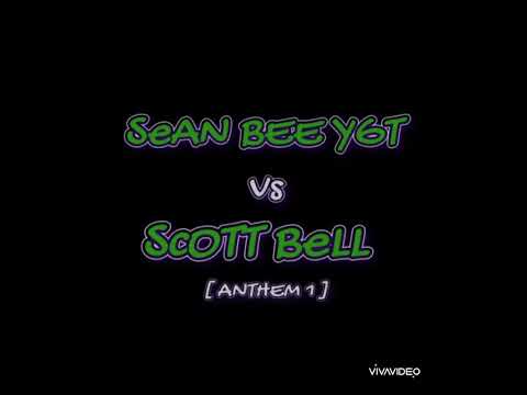 Sean Bee Ygt Vs Scott Bell [ Anthem 1 ]