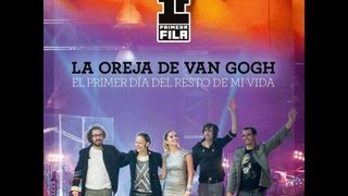 La Oreja De Van Gogh (LOVG) - El Primer Día Del Resto De Mi Vida (Primera Fila) (Audio)