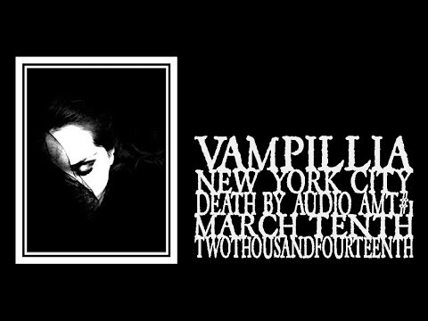 Vampillia - Death By Audio 2014 AMT#1 (Full Show)