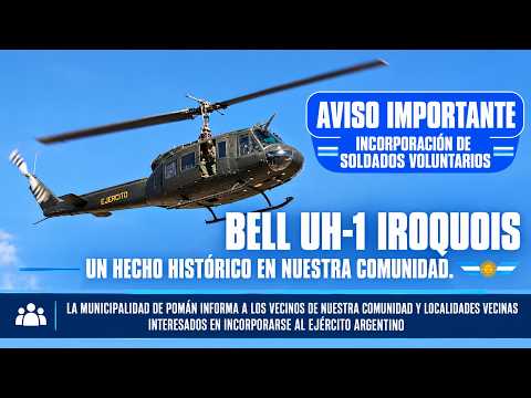 AVISO IMPORTANTE INCORPORACIÓN DE SOLDADOS VOLUNTARIOS BELL UH-1 IROQUOIS AL EJÉRCITO ARGENTINO,