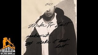 P-Lo ft. 1-O.A.K. - Make It Last [Prod. Kuya Beats, 1-O.A.K., Drew Banga, Billion Coast]