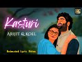 Kasturi Arijit Singh Koel Lyric Video Amar Prem Ki Prem Kahani New Hindi Love Song 2024
