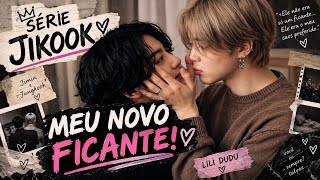 SÉRIE JIKOOK - MEU NOVO FICANTE! - EP 01 - LILI DUDU