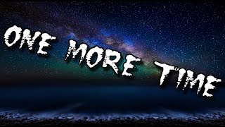 7Lions - One More Time [lyrics] | SAD SONG