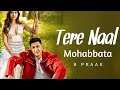 Tere Naal Mohabbat B Praak Full Song New Punjabi Song 2026