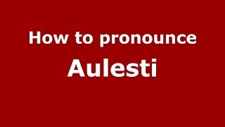 How to pronounce Aulesti
