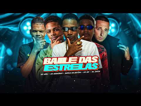 BAILE DAS ESTREILAS - BARCA NA BATIDA, EO DN, EO NEGUINHO, EO NIEL