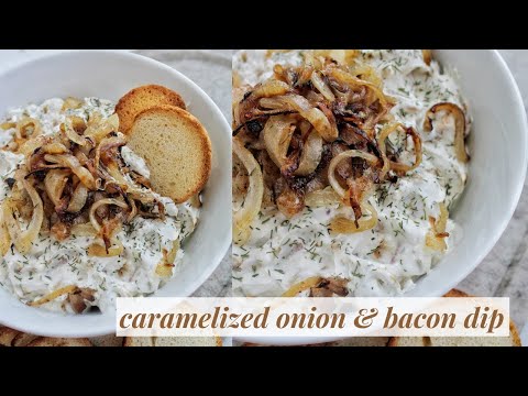 Caramelized Onion and Bacon Dip - Homebody Eats