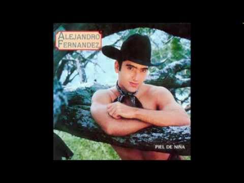 Piel De Niña - Alejandro Fernández
