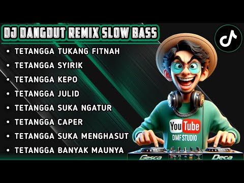 TETANGGA JULID || DJ DANGDUT REMIX SLOW BASS TERBARU 2025. (NEW COVER) #dmfstudio #djremix