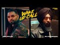 WAKE UP CALL Official Video Gill Madhipuriya Ft Prem Dhillon Inder Dhammu