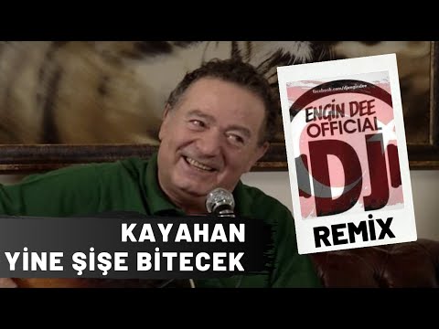 Kayahan - Yine Şişe Bitecek / Remix : Dj Engin Dee