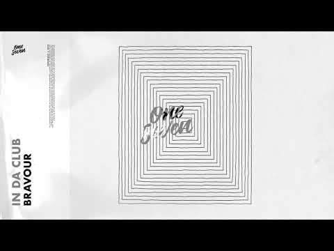 BRAVOUR - In Da Club