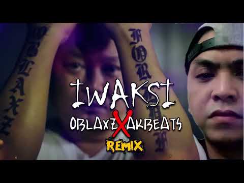 IWAKSI OBLAXZ X AKBEATS REMIX