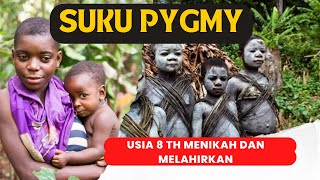 Download lagu Usia 8 tahun sudah menikah dan melahirkan ; suku pygmy mp3