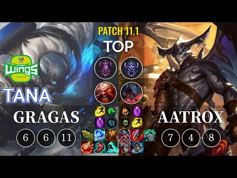 JAG TaNa Gragas vs Aatrox Top - KR Patch 11.1