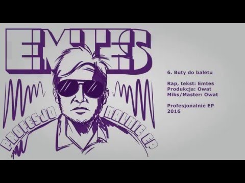 Emtes - Buty do baletu prod. Owat ["Profesjonalnie EP"]