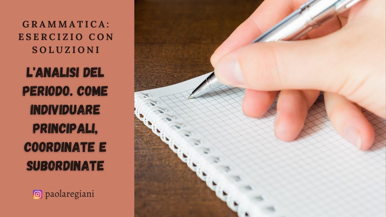 Esercizio di analisi del periodo (principali, subordinate, coordinate) con soluzioni